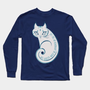 All guests must be approved by the cat Long Sleeve T-Shirt